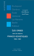 http://www.lgdj.fr/essais/227098/crises-relations-franco-sovietiques-1954-1991